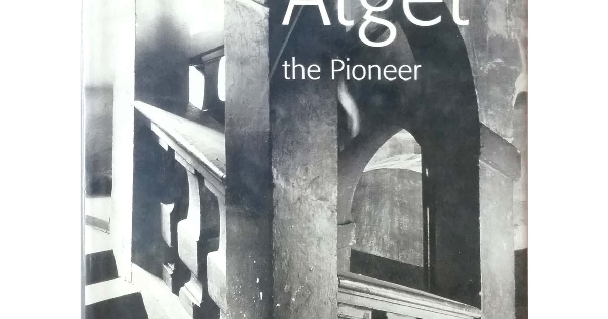 Atget The Pioneer | Three Shadows